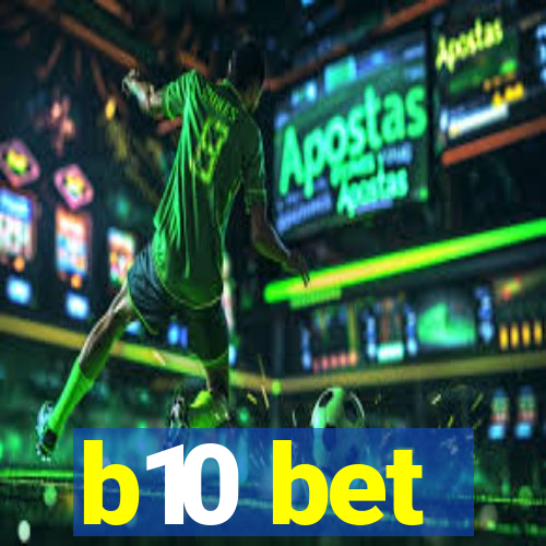 b10 bet